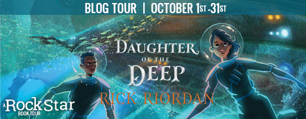 Blog Tour: Daughter of the Deep by Rick Riordan (Review + Excerpt + Giveaway!)