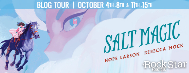 Blog Tour: Salt Magic by Hope Larson and Rebecca Mock (Excerpt + Giveaway!)