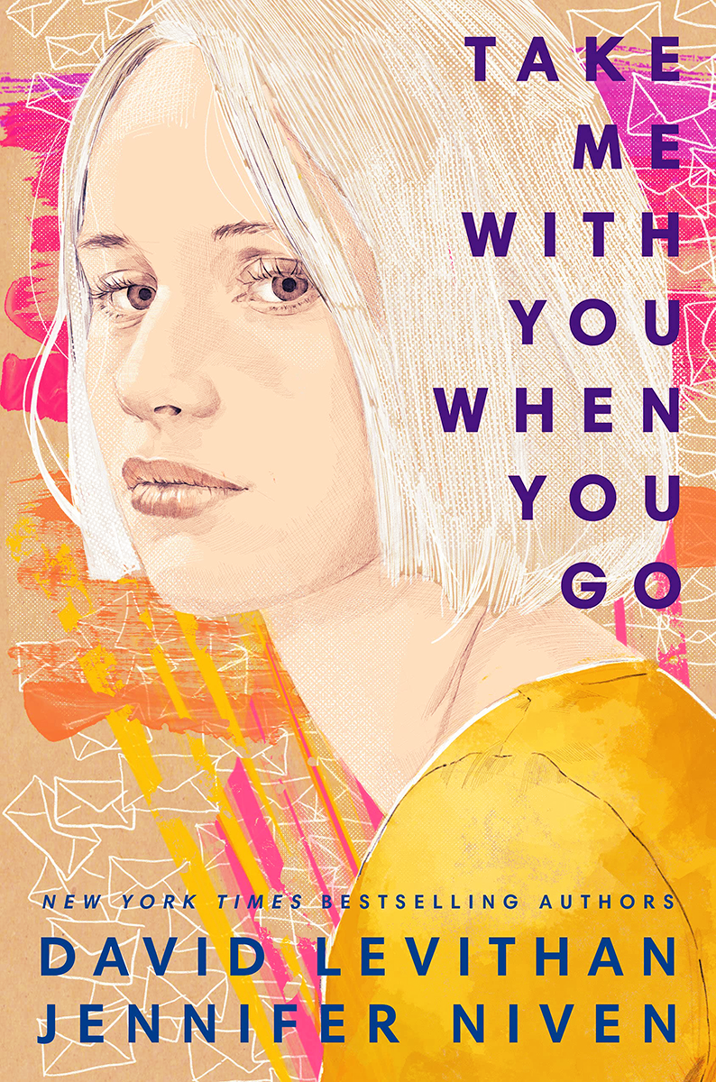 Blog Tour: Take Me With You When You Go by Jennifer Niven and David Levithan (Excerpt + Giveaway!)