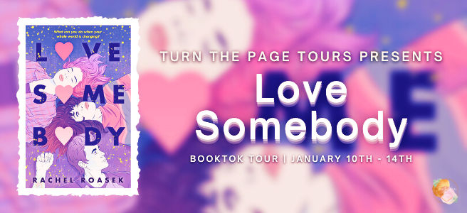 Blog Tour: Love Somebody by Rachel Roasek (Interview + Giveaway!)