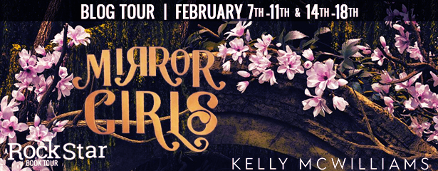 Blog Tour: Mirror Girls by Kelly McWilliams (Excerpt + Giveaway!)