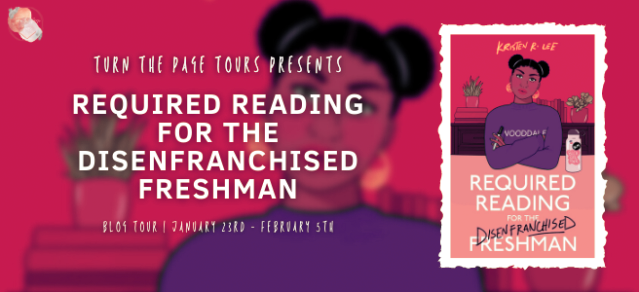 Blog Tour: Required Reading for the Disenfranchised Freshman by Kristen R. Lee (Guest Post + Giveaway!)