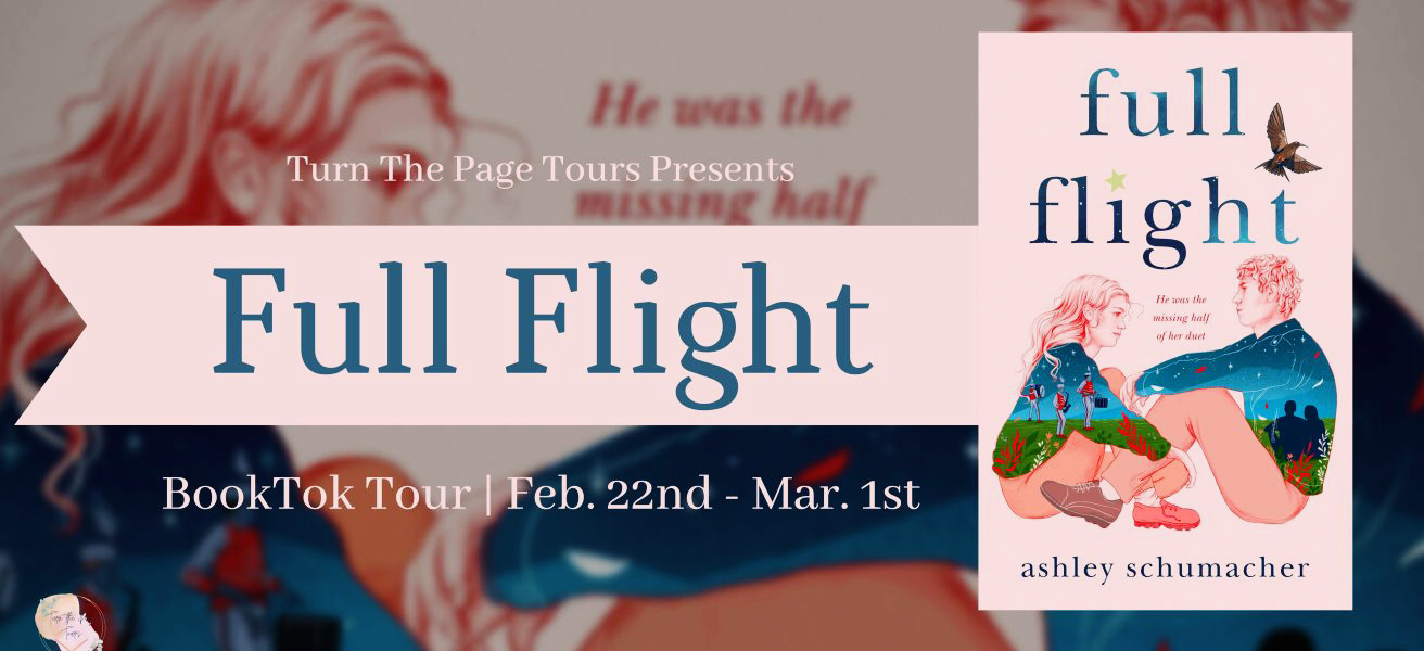 Blog Tour: Full Flight by Ashley Schumacher (Top 3 Reasons to Read + TikTok Debut!)