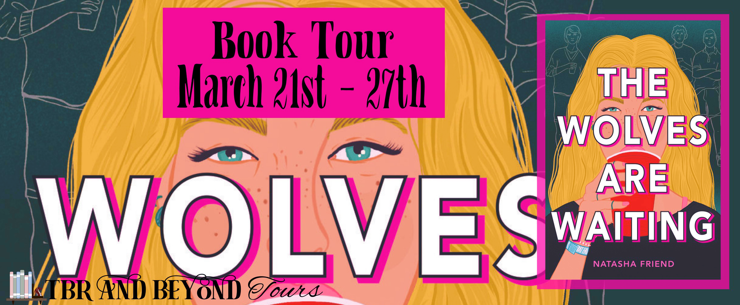 Blog Tour: The Wolves Are Waiting by Natasha Friend (Reading Journal!)