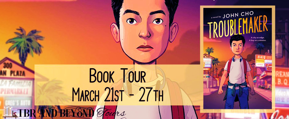 Blog Tour: Troublemaker by John Cho (Reading Journal!)