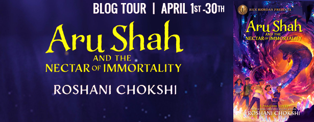Blog Tour: Aru Shah and the Nectar of Immortality by Roshani Chokshi (Excerpt + Giveaway!)