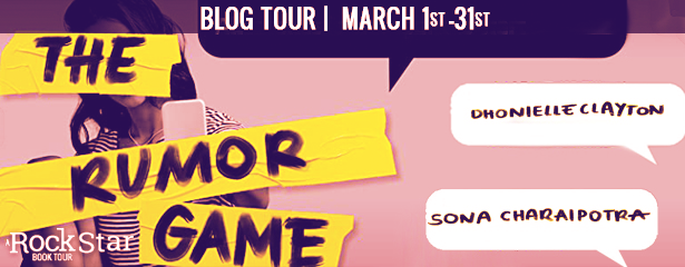 Blog Tour: The Rumor Game by Dhonielle Clayton and Sona Charaipotra (Excerpt + Giveaway!)