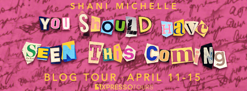 Blog Tour: You Should Have Seen This Coming by Shani Michelle (Interview + Giveaway!)