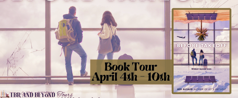 Blog Tour: Before Takeoff by Adi Alsaid (Aesthetic Board!)