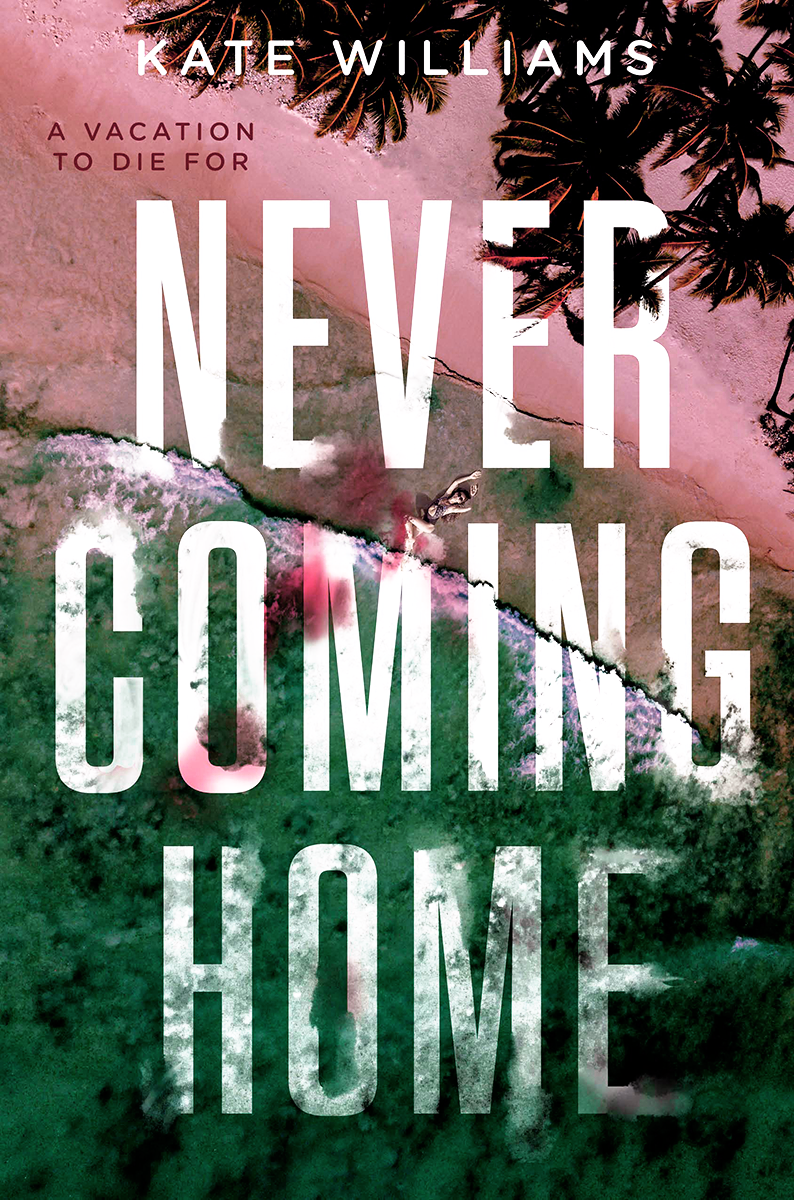 Never Coming Home by Kate Williams