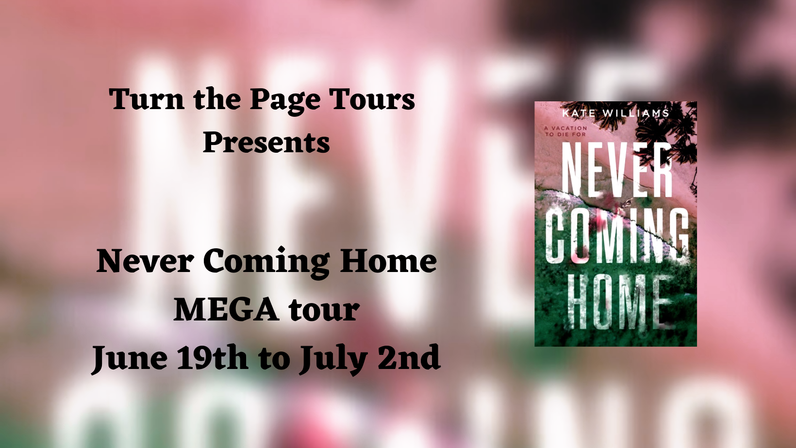Blog Tour: Never Coming Home by Kate Williams (Review + Booktok + Bookstagram!)