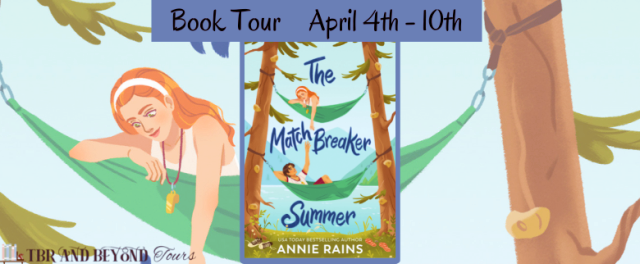 Blog Tour: The Matchbreaker Summer by Annie Rains (Reading Journal!)