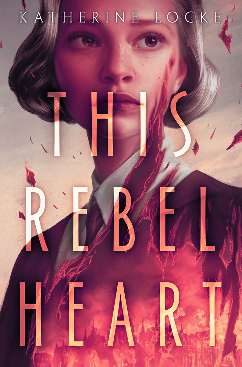 Blog Tour: This Rebel Heart by Katherine Locke (Aesthetic Board!)