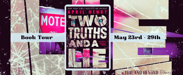 Blog Tour: Two Truths and a Lie by April Henry (Aesthetic Board!)