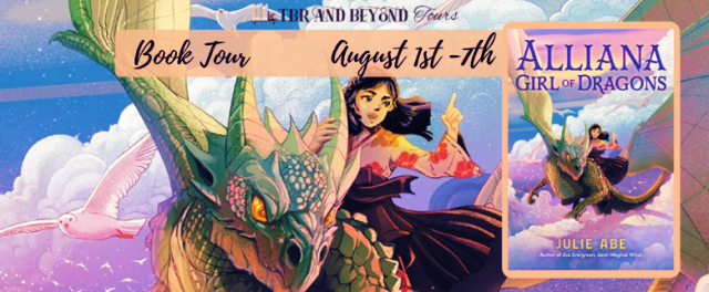 Blog Tour: Alliana, Girl of Dragons by Julie Abe (Interview!)