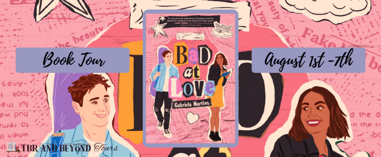 Blog Tour: Bad at Love by Gabriela Martins (Spotlight!)