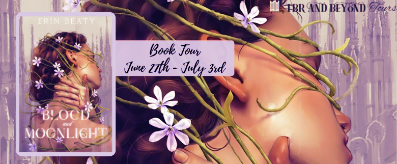 Blog Tour: Blood and Moonlight by Erin Beaty (Reading Journal!)