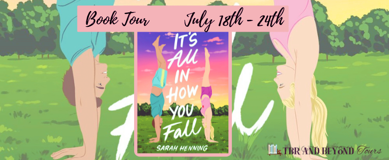 Blog Tour: It's All in How You Fall by Sarah Henning (Interview!)