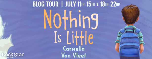 Blog Tour: Nothing is Little by Carmella Van Vleet (Excerpt + Giveaway!)