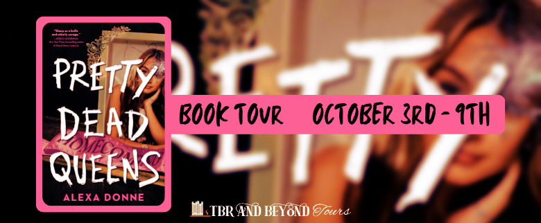 Blog Tour: Pretty Dead Queens by Alexa Donne (Interview!)