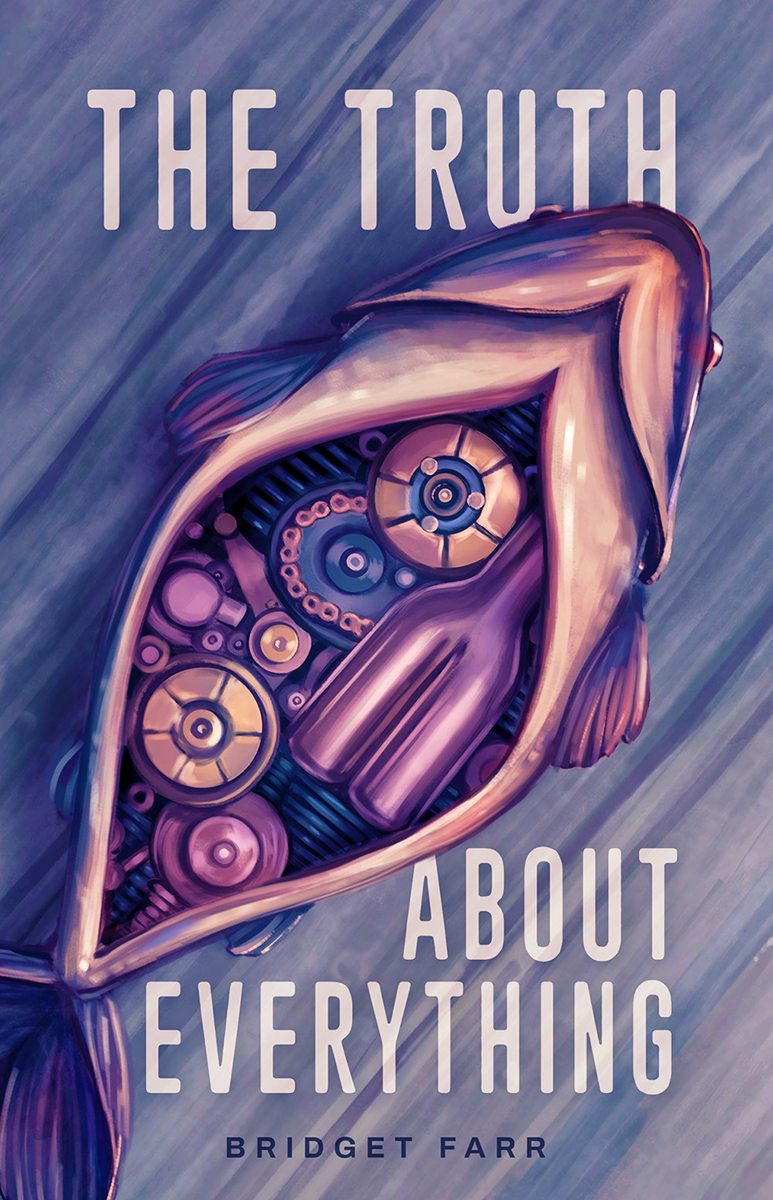 Blog Tour: The Truth About Everything by Bridget Farr (Spotlight!)