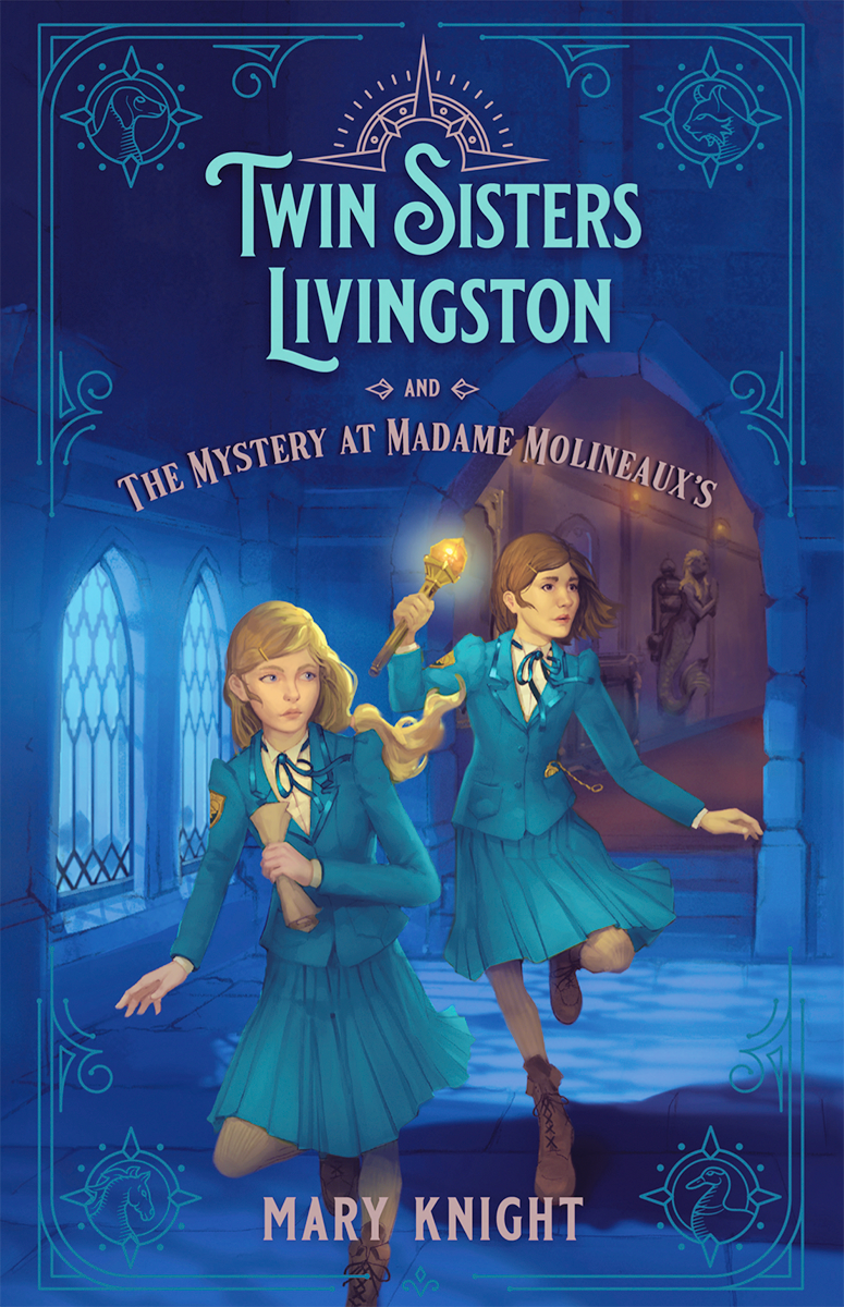 Blog Tour: Twin Sisters Livingston and the Mystery at Madame Molineaux’s by Mary Knight (Excerpt + Giveaway!)