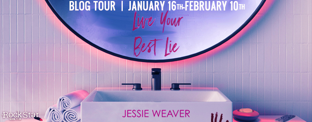 Blog Tour: Live Your Best Lie by Jessie Weaver (Excerpt + Giveaway!)