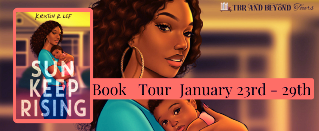 Blog Tour: Sun Keep Rising by Kristen R. Lee (Spotlight!)