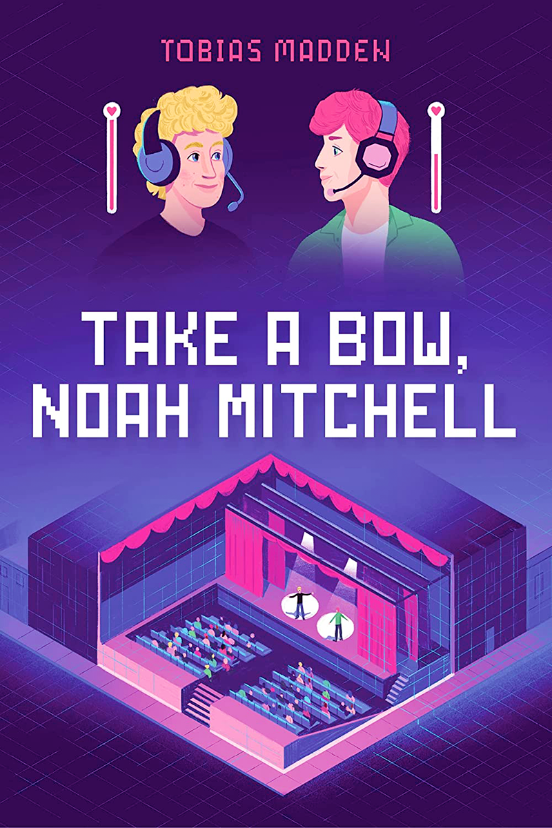 Blog Tour: Take a Bow, Noah Mitchell by Tobias Madden (Spotlight!)