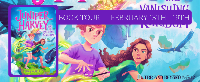 Blog Tour: Juniper Harvey and the Vanishing Kingdom by Nina Varela (Interview!)